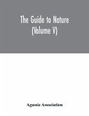 The Guide to nature (Volume V)