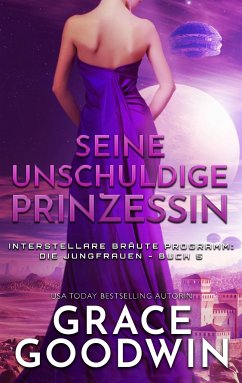 Seine unschuldige Prinzessin - Goodwin, Grace