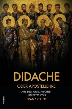 Didache oder Apostellehre - Zeller, Franz