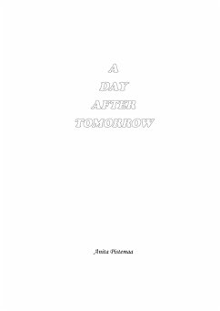 A Day After Tomorrow - Pistemaa, Anita