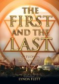 The First and the Last: A Study in Eschatology
