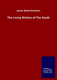 The Living Writers of The South - Davidson, James Wood
