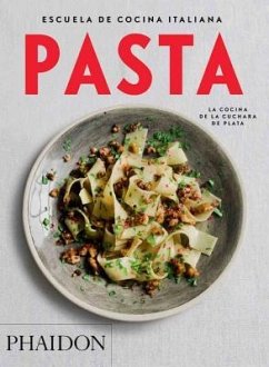 Escuela de Cocina Italiana Pasta (Italian Cooking School: Pasta) (Spanish Edition) - Spoon Kitchen, The Silver