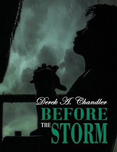 Before The Storm - Chandler, Derek A.
