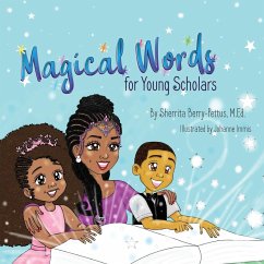 Magical Words for Young Scholars - Berry-Pettus, Sherrita