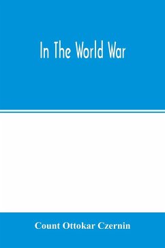 In the world war - Ottokar Czernin, Count