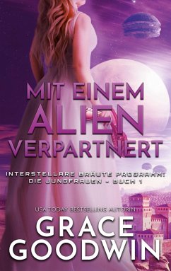 Mit einem Alien verpartnert - Goodwin, Grace