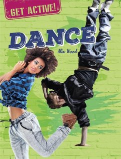 Get Active!: Dance - Wood, Alix