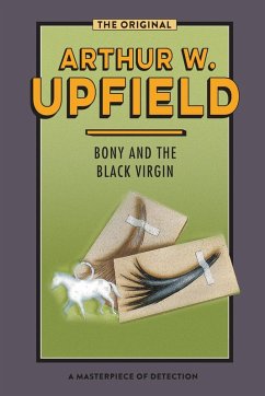 Bony and the Black Virgin - Upfield, Arthur W.