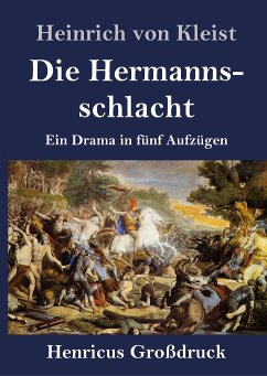 Die Hermannsschlacht (Großdruck) - Kleist, Heinrich von
