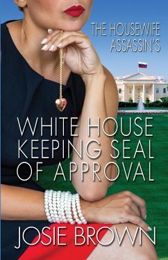 The Housewife Assassin's White House Keeping Seal of Approval - Brown, Josie