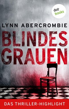 Blindes Grauen (eBook, ePUB) - Abercrombie, Lynn