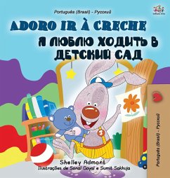 I Love to Go to Daycare (Portuguese Russian Bilingual Book for Kids) - Admont, Shelley; Books, Kidkiddos