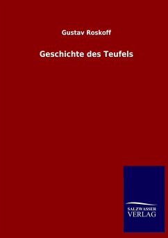 Geschichte des Teufels - Roskoff, Gustav