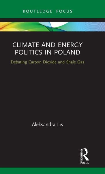 Climate and Energy Politics in Poland Climate and Energy Politics in Poland