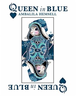 Queen in Blue: Volume 1 - Hemsell, Ambalila