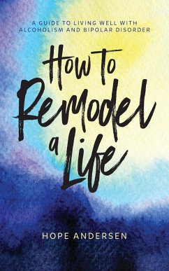 How to Remodel a Life - Andersen, Hope