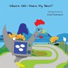 Where Will I Make My Nest? - Bild 1