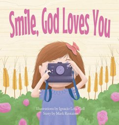 Smile, God Loves You - Restaino, Mark
