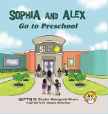 Sophia and Alex Go to Preschool