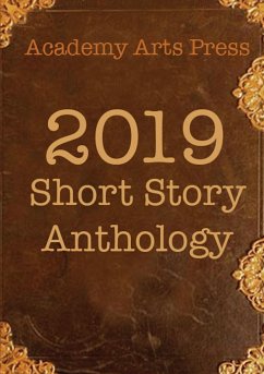 Academy Arts Press 2019 Short Story Anthology