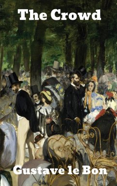 The Crowd - Le Bon, Gustave