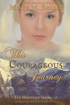 This Courageous Journey - Beller, Misty M.