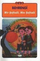 Bir Seftali, Bin Seftali - Behrengi, Samed