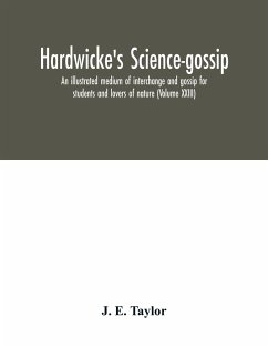 Hardwicke's science-gossip - E. Taylor, J.