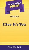 Short Story Press Presents I See It's You
