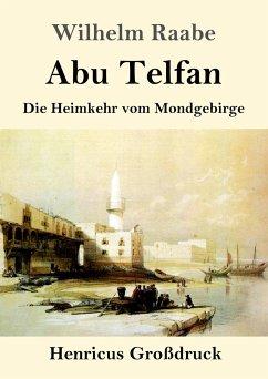 Abu Telfan (Großdruck) - Raabe, Wilhelm