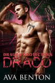 Draco (Dragon Protectors, #2) (eBook, ePUB)