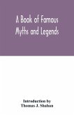A book of famous myths and legends