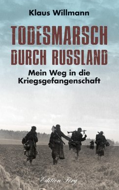 Todesmarsch durch Russland - Willmann, Klaus