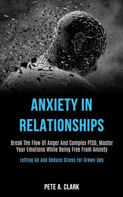 Anxiety in Relationships - A. Clark, Pete