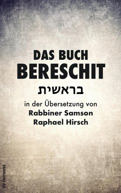 Das Buch Bereschit - Hirsch, Rabbiner Samson Raphael