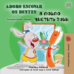 I Love to Brush My Teeth (Portuguese Russian Bilingual Book for Kids) - Admont, Shelley; Books, Kidkiddos