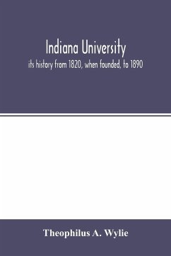 Indiana University - A. Wylie, Theophilus