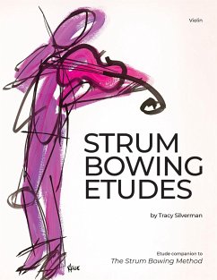Strum Bowing Etudes--Violin - Silverman, Tracy