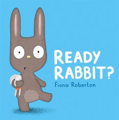 Ready, Rabbit? - Roberton, Fiona