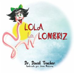 Lola la Lombriz - Florence, David