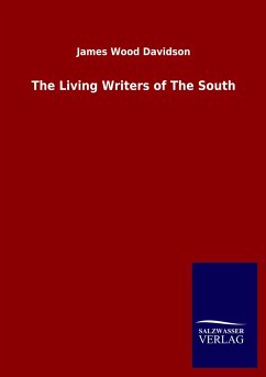 The Living Writers of The South - Davidson, James Wood