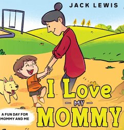 I Love My Mommy - Lewis, Jack
