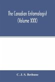 The Canadian entomologist (Volume XXX)