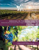 Abiding in the Vine / Unity - Workbook (& Small Group Leader Guide)