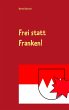 Frei statt Franken! - Bild 1