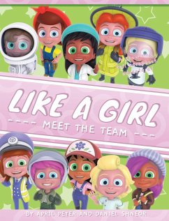 Like A Girl: Meet The Team - Peter, April; Shneor, Daniel