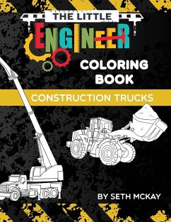 The Little Engineer Coloring Book - Construction Trucks - McKay, Seth