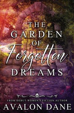 The Garden of Forgotten Dreams - Dane, Avalon