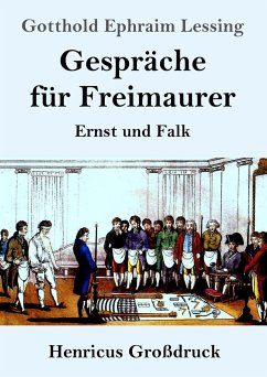 Gespräche für Freimaurer (Großdruck) - Lessing, Gotthold Ephraim